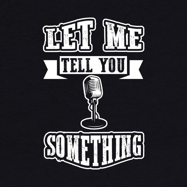 Let Me Tell You Something by ForgetBeingCool